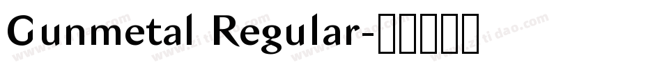 Gunmetal Regular字体转换